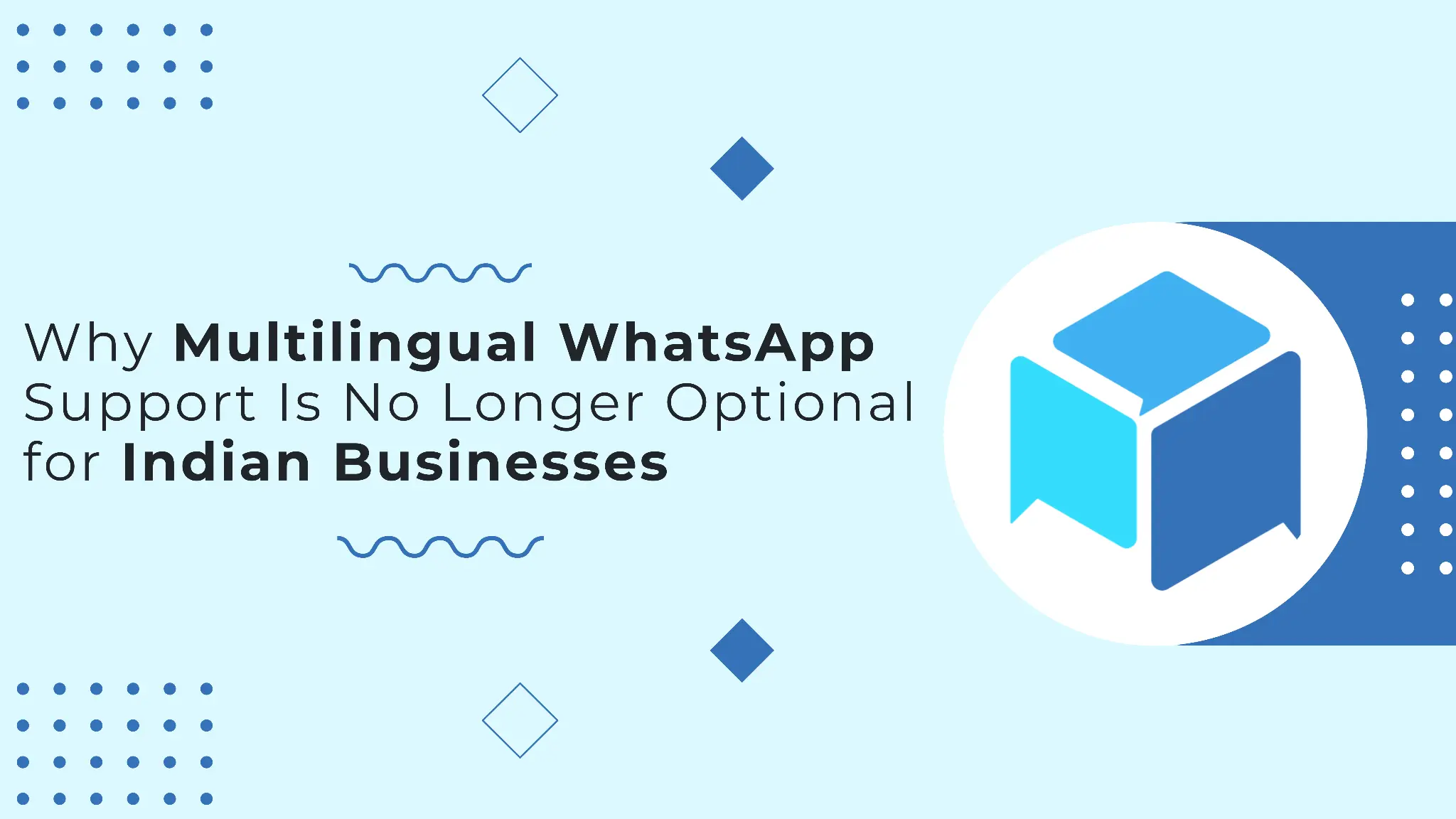 Why Multilingual WhatsApp Support Is Essential for Indian...